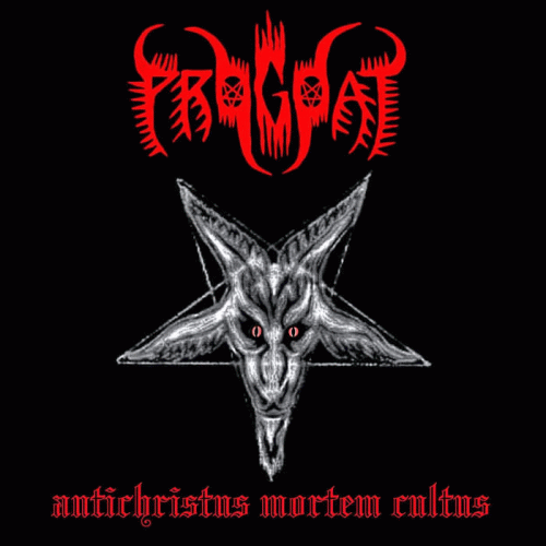 Progoat : Antichristus Mortem Cultus